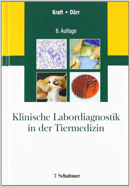 Kraft, Wilfried Klinische Labordiagnostik in der Tiermedizin