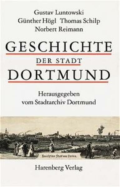 Högl, Günter Geschichte der Stadt Dortmund