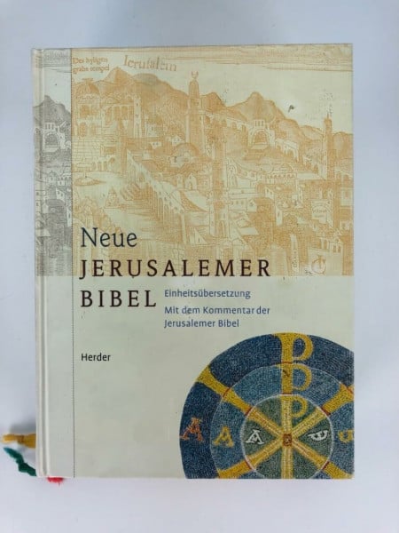Nützel, Johannes M. Neue Jerusalemer Bibel: Einheitsübersetzung mit dem Kommentar der Jerusalemer Bibel