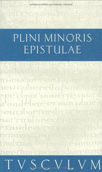 Plinius der Jüngere, Plinius Briefe: Lateinisch-Deutsch (Sammlung Tusculum)