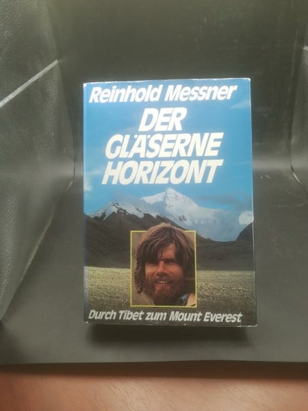 Messner, Reinhold Der gläserne Horizont: Durch Tibet zum Mount Everest