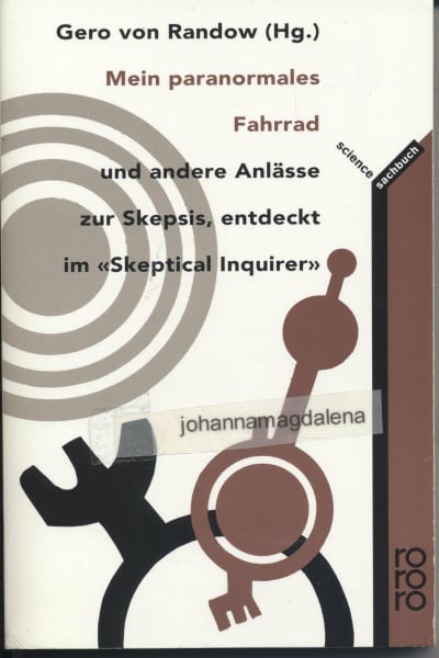 Randow, Gero von Mein paranormales Fahrrad: und andere Anlässe zur Skepsis, entdeckt im 'Skeptical Inquirer' (rororo sachbuch - science)
