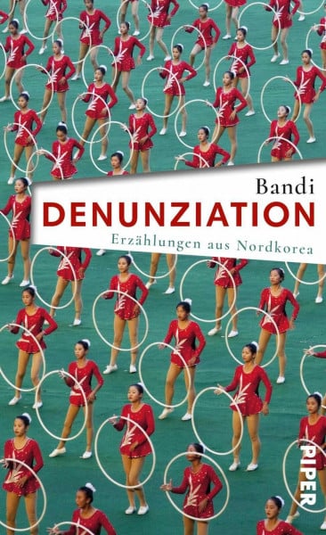 Bandi Denunziation: Erzählungen aus Nordkorea