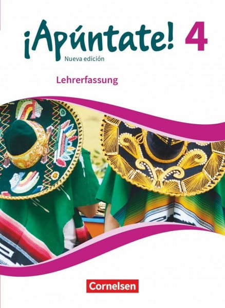 Elices Macias, Amparo ¡Apúntate!|NULL|Spanisch als 2. Fremdsprache - Ausgabe 2016|Band 4|NULL|NULL|Schulbuch - Lehrkräftefassung|NULL