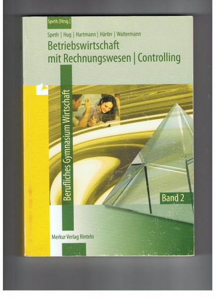 Hug, Hartmut Betriebswirtschaft mit Rechnungswesen | Controlling: Berufliches Gymnasium Wirtschaft - Band 2