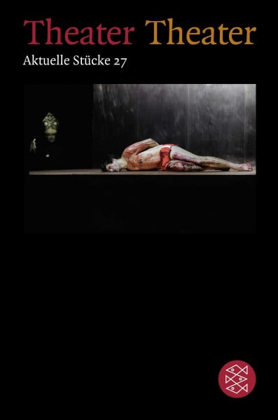 Lieven, Stefanie von Theater Theater 27: Aktuelle Stücke (Theater / Regie im Theater)
