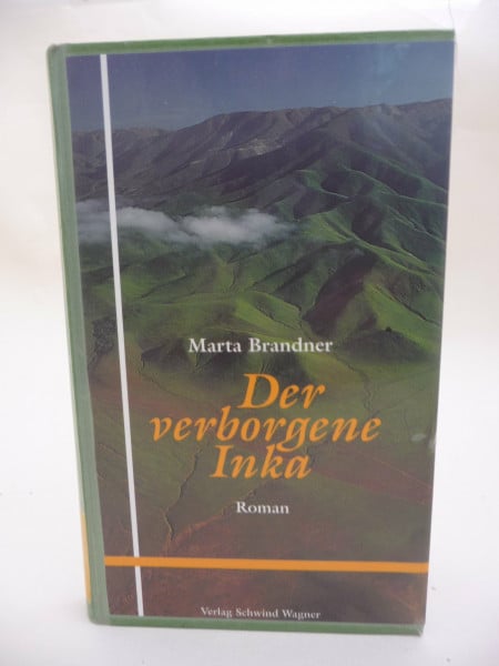 Brandner, Marta Der verborgene Inka: Roman