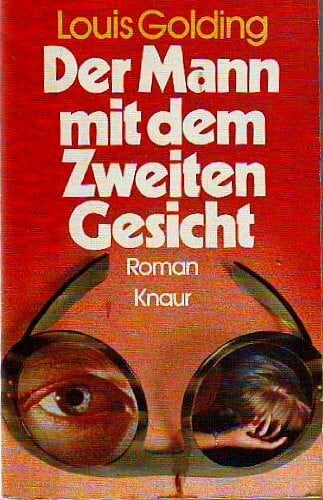 Golding, Louis Der Mann mit dem Zweiten Gesicht.