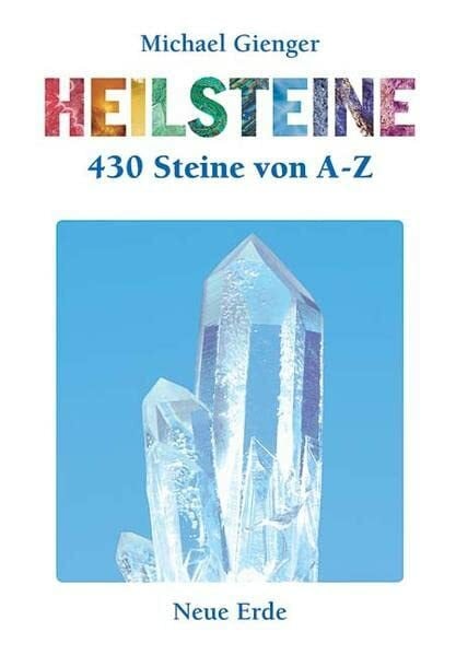 Gienger, Michael Heilsteine. 430 Steine von A bis Z