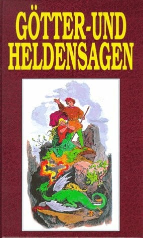 R. W. Pinson (Hrsg.) Göttersagen und Heldensagen