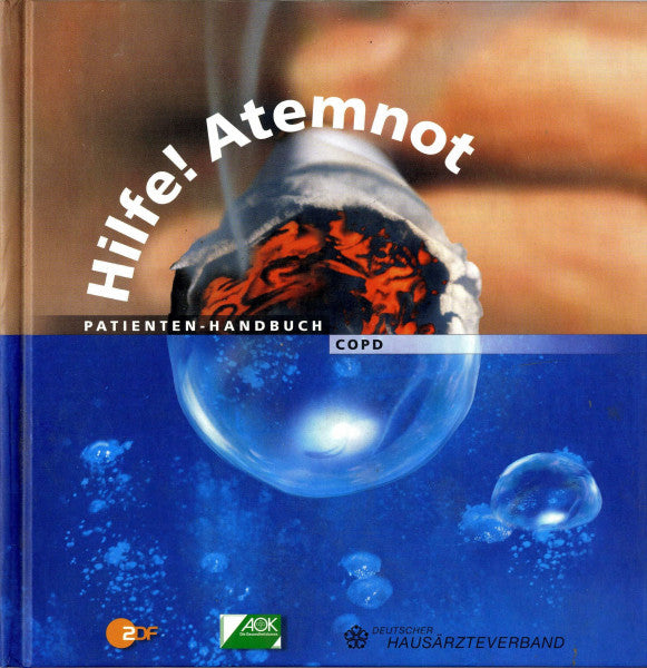 AOK Bundesverband Hilfe! Atemnot - Sonderauflage in Zusammenarbeit mit der AOK: Patienten-Handbuch COPD