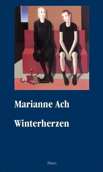 Ach, Marianne Winterherzen: Eine Kindheit