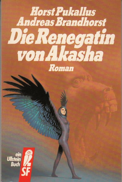 Brandhorst, Andreas Die Renegatin von Akasha (Ullstein Phantastische Phänomene)