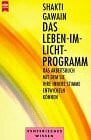 Gawain, Shakti Das Leben-im-Licht-Programm