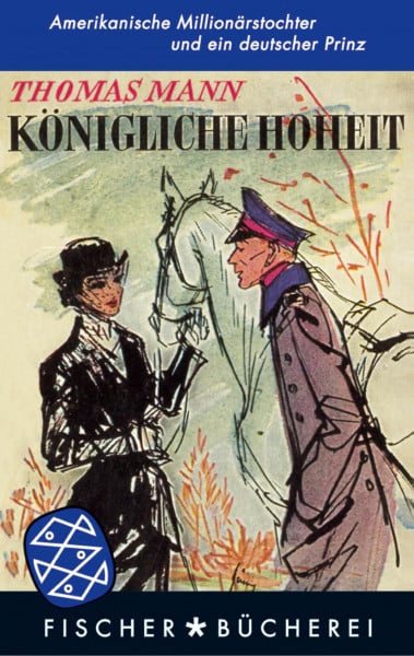 Mann, Thomas Königliche Hoheit: Roman