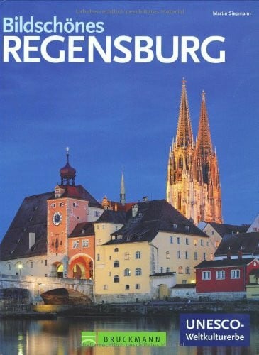 Siepmann, Martin Bildschönes Regensburg