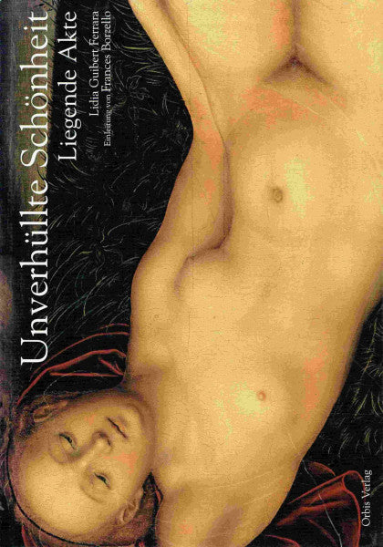 Ferrara, Lidia Guibert,Guibert Ferrara, Lidia Unverhüllte Schönheit