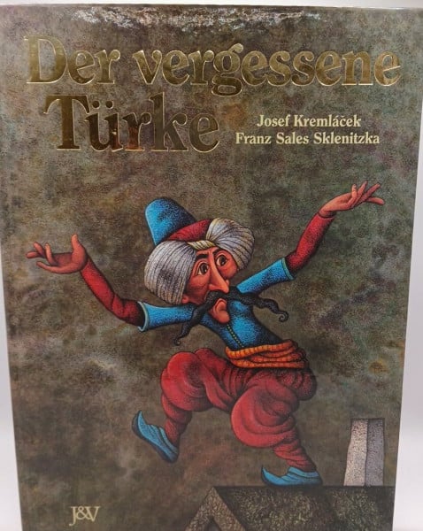 Kremlacek, Josef Der vergessene Türke