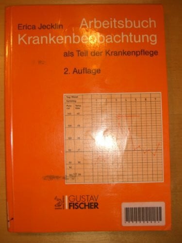 Jecklin, Erica Arbeitsbuch Krankenbeobachtung. Als Teil der Krankenpflege