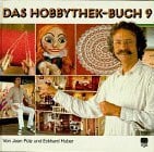 Pütz, Jean Das Hobbythek-Buch, Bd.9