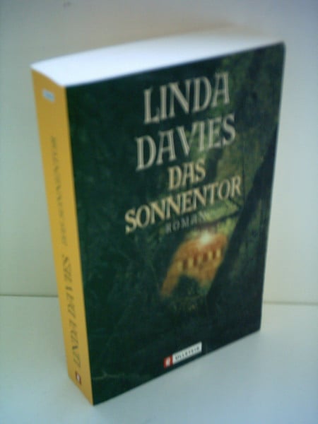Davies, Linda Das Sonnentor (Ullstein Taschenbuch)