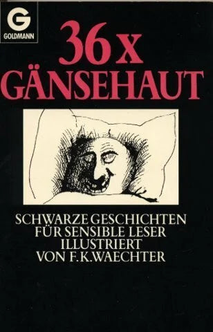 Frischauer, P. (Hrsg.) 36 x Gänsehaut. Schwarze Geschichten für sensible Leser.