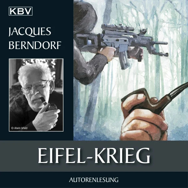 Berndorf, Jacques Eifel-Krieg: Der 22. Siggi-Baumeister-Krimi: Der 23. Siggi-Baumeister-Krimi (Eifel-Krimi)