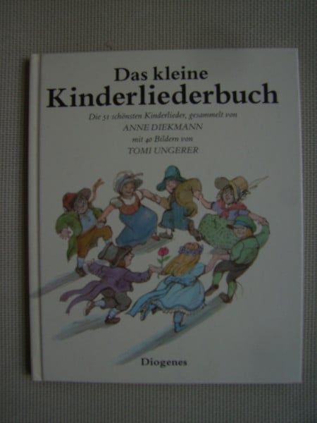 DIEKMANN ANNE, UNGERER TOMI Das kleine Kinderliederbuch
