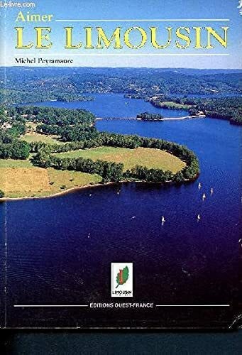 Peyramaure-magnoux Aimer le limousin