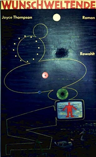 Thompson, Jocye Wunschweltende: Roman