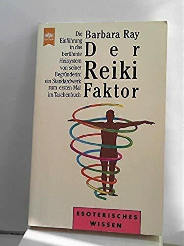 Ray, Barbara Der Reiki Faktor