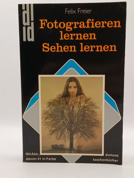 Freier, Felix Fotografieren lernen, Sehen lernen