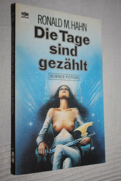 Hahn, Ronald M. Die Tage sind gezählt.