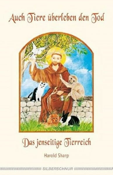 Sharp, Harold Auch Tiere überleben den Tod: Das jenseitige Tierreich
