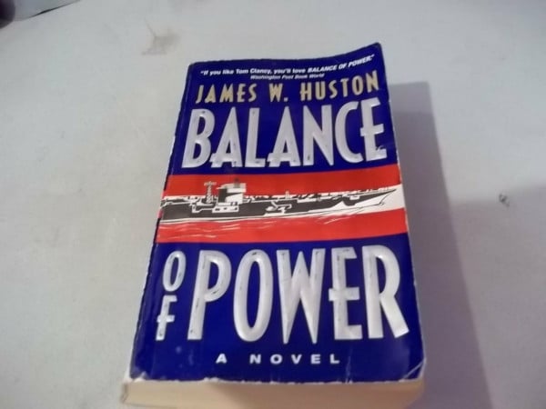 Huston, James W Balance of Power: A Novel