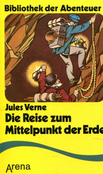 Verne, Jules Arena Bibliothek der Abenteuer, Bd.21, Die Reise zum Mittelpunkt der Erde