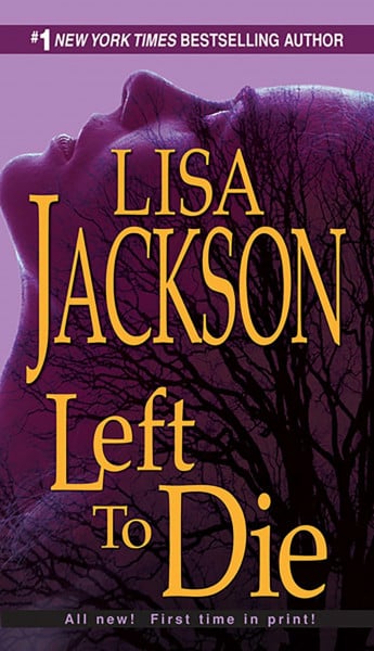 Jackson, Lisa Left to Die (An Alvarez & Pescoli Novel, Band 1)