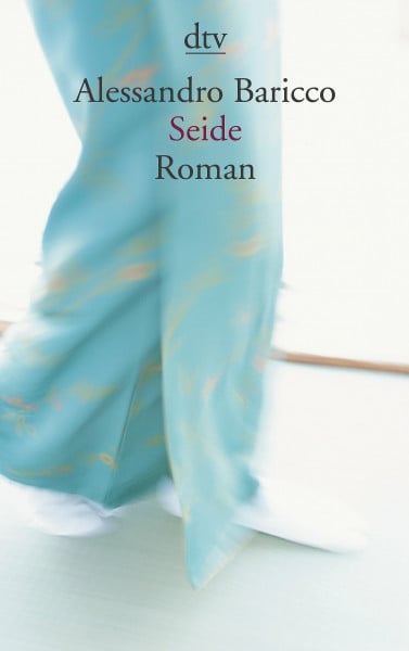 Baricco, Alessandro Seide: Roman (dtv Literatur)