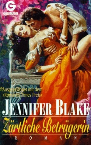 Blake, Jennifer Zärtliche Betrügerin: Roman (Goldmann Allgemeine Reihe)