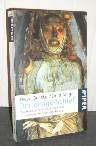 Beattie, Owen Der eisige Schlaf: Das Schicksal der Franklin-Expedition (Piper Taschenbuch, Band 22113)