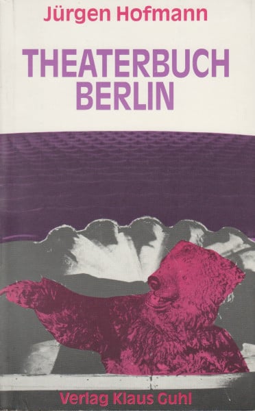 Hofmann, Jürgen Theaterbuch Berlin