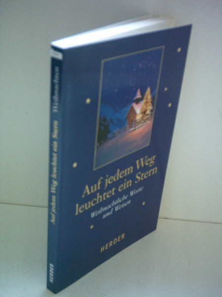 Hohn-Morisch, Ludger Auf jedem Weg leuchtet ein Stern: Weihnachtliche Worte und Weisen