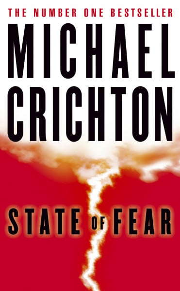 Crichton, Michael State of Fear: For Science Fiction Lovers Seeking an Action and Adventure Thriller