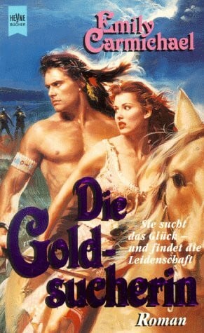 Carmichael, Emily Die Goldsucherin