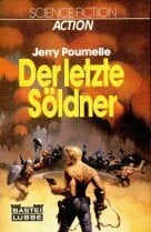Pournelle, Jerry Der letzte Söldner.