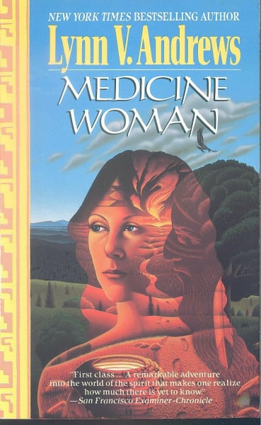 Andrews, Lynn Medicine Woman