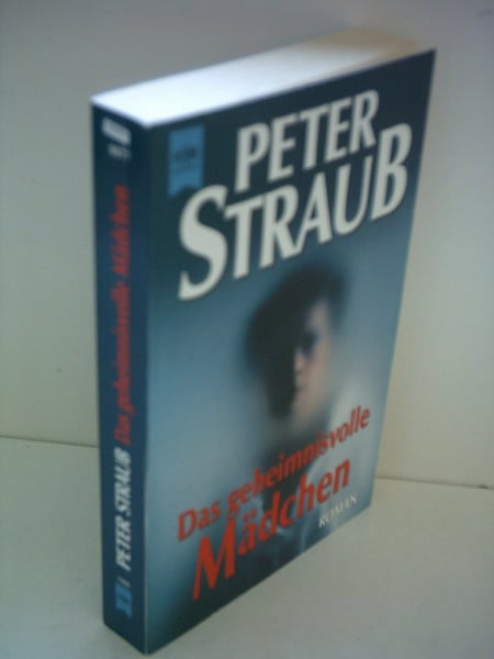 Peter Straub Das geheimnisvolle Mädchen.