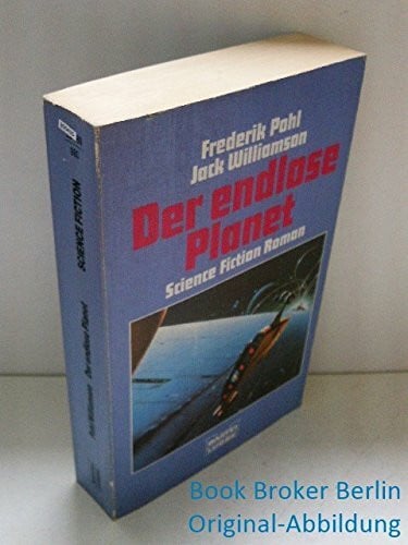 Williamson, Jack Der endlose Planet (Science Fiction. Bastei Lübbe Taschenbücher)