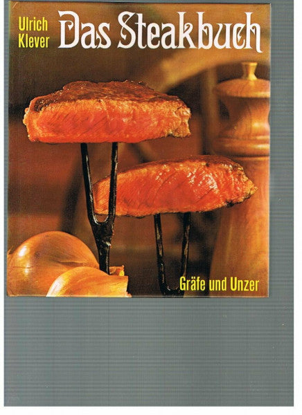 Klever, Ulrich Das Steakbuch