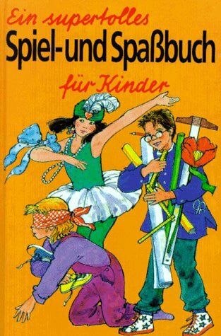 Ein supertolles Spiel- und Spaßbuch für Kinder